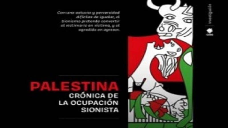 &iexcl;Al-Quds vive en Sudam&eacute;rica!: una rese&ntilde;a del libro Palestina cr&oacute;nica de la ocupaci&oacute;n sionista